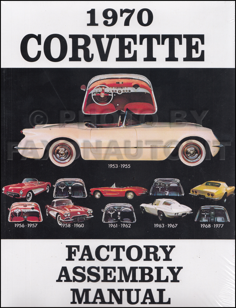 1970 Corvette Factory Assembly Manual Reprint Bound
