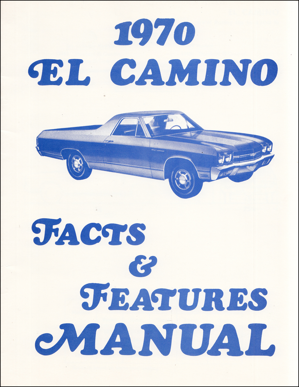 1970 Chevrolet El Camino Facts and Features Manual Reprint