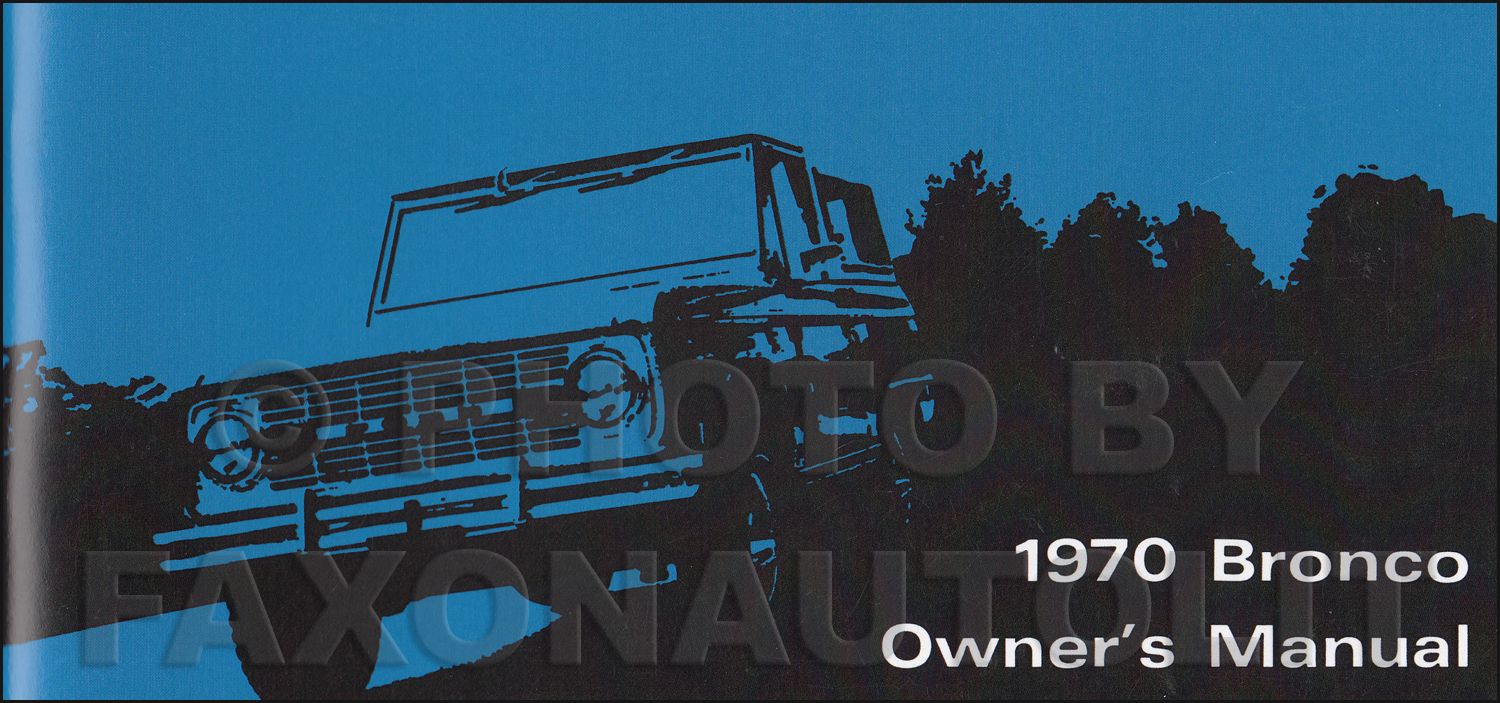 1970 Ford Bronco Owner's Manual Reprint
