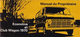 1970 Ford Econoline Van and Club Wagon Owner's Manual Original in FRENCH