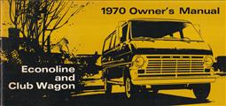 1970 Ford Econoline Van and Club Wagon Owner's Manual Original