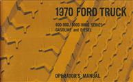 1970 Ford Heavy Duty Truck Owner's Manual Original 800-9000 models