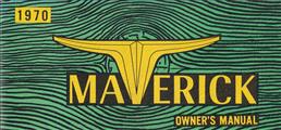 early 1970 Ford Maverick Owner's Manual Original 