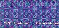 1970 Ford Thunderbird Owner's Manual Original