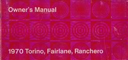 1970 Ford Fairlane, Torino, & Ranchero Owner's Manual Original