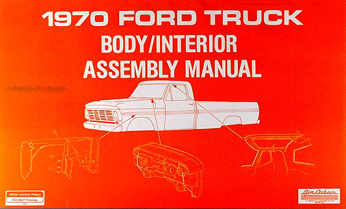 1970 Ford Pickup Truck Body & Interior Assembly Manual Reprint