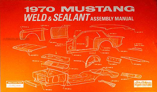 1970 Ford Mustang Sheet Metal Weld & Sealant Reprint Assembly Manual