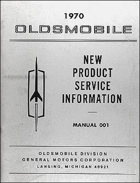 1970 Oldsmobile New Product Service Information Manual