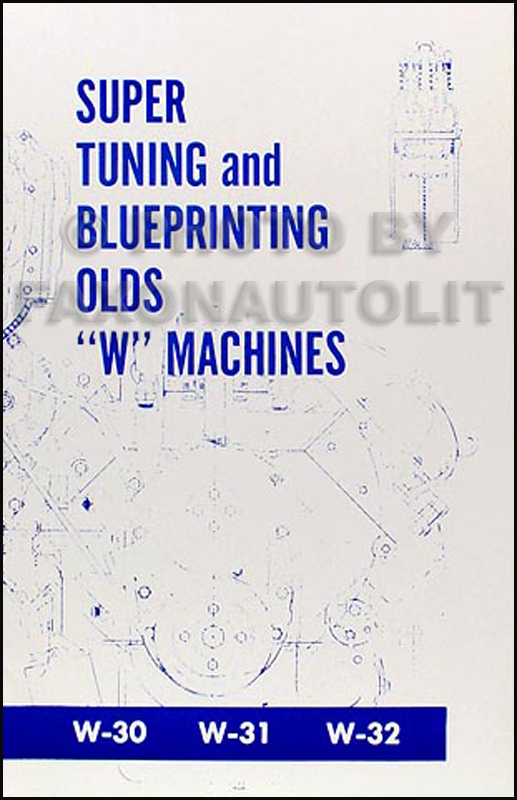 1968-1969 Oldsmobile 442 & W Machines Super Tuning Blueprinting Manual