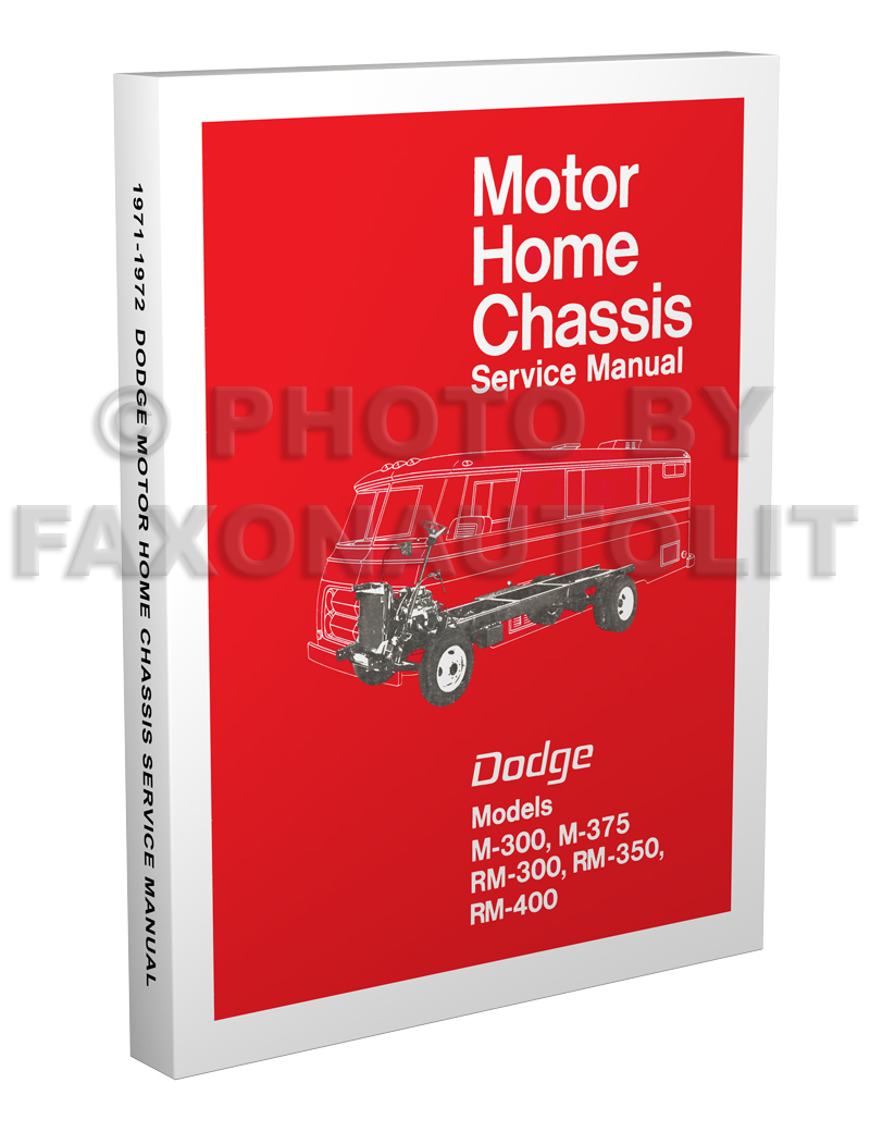 1971-1972 Dodge Motor Home Chassis Repair Manual Reprint M-300 M-375 