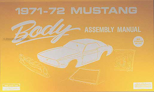 1971-1972 Ford Mustang Body Assembly Manual Reprint