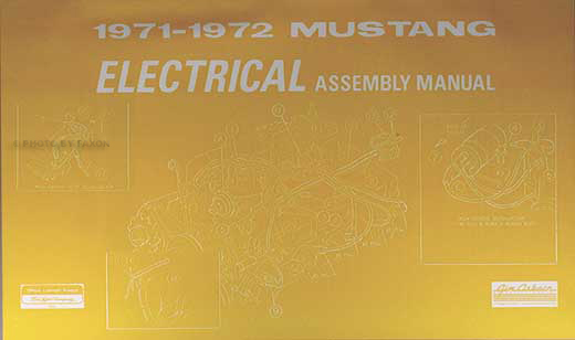1971-1972 Ford Mustang Electrical wiring Assembly Manual Reprint