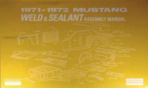 1971-1972 Ford Mustang Sheet Metal Weld and Sealant Assembly Manual