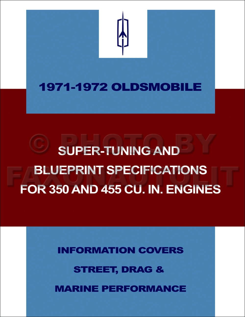 1971-1972 Oldsmobile Super Tuning Blueprinting Manual 350 & 455 Cu. In. Engines