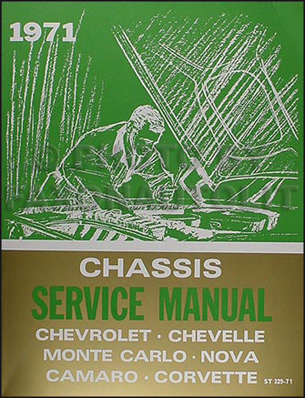1971 Chevrolet Repair Shop Manual Impala Chevelle El Camino Monte Carlo Camaro Nova Corvette