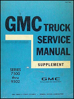 1971 GMC 7500-9502 Shop Manual Original Supplement