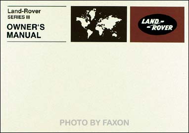 1972-1980 Land Rover Series III Owner's Manual Reprint
