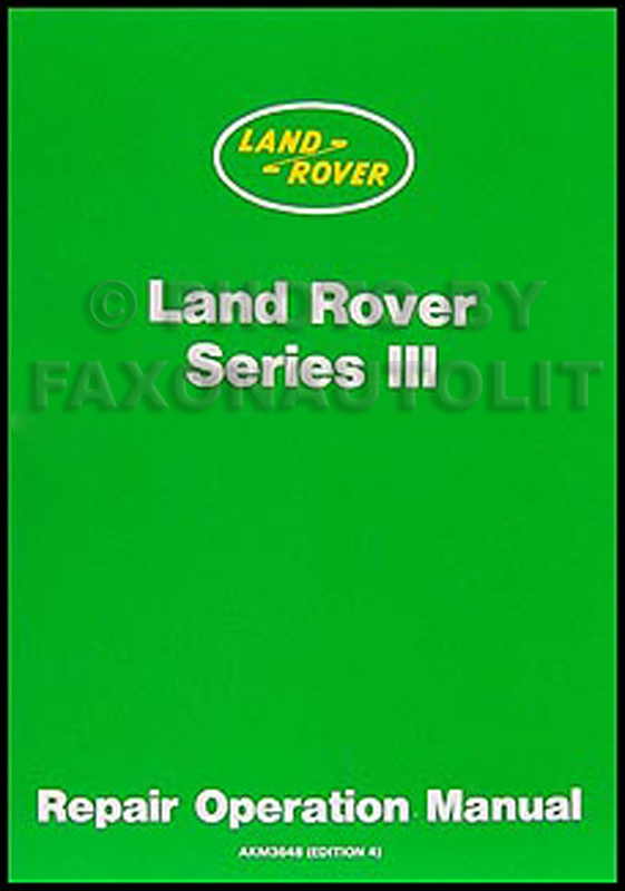 1972-1980 Land Rover Series III Repair Manual Reprint