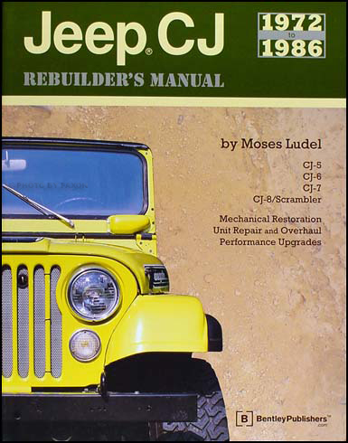 1972-1986 Jeep CJ Rebuilder's Manual CJ-5,CJ-6,CJ-7, CJ-8 Scrambler