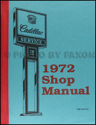 1972 Cadillac Shop Manual Original 