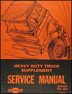 1972 Chevrolet 70-90 Heavy Duty Truck Service Manual Supplement Orig.