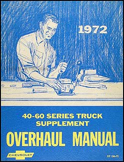 1972 Chevy 40-60 Medium Truck Overhaul Manual Original