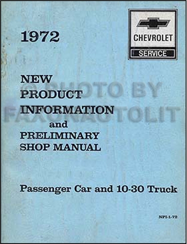 1972 Chevrolet New Product Information and Preliminary Repair Shop Manual