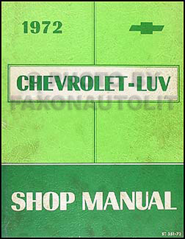 1972 Chevy Luv Repair Manual Original 