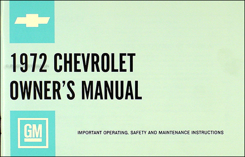 1972 Chevy Owner's Manual Reprint Impala, SS, Caprice, Bel Air, Biscayne