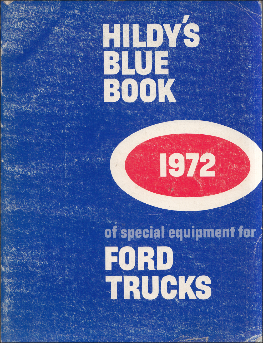 1972 Ford Truck Hildy's Blue Book Special Equipment Dealer Album