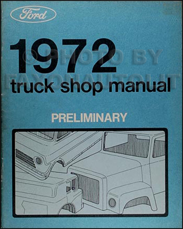 1972 Ford Truck Preliminary Shop Manual Original