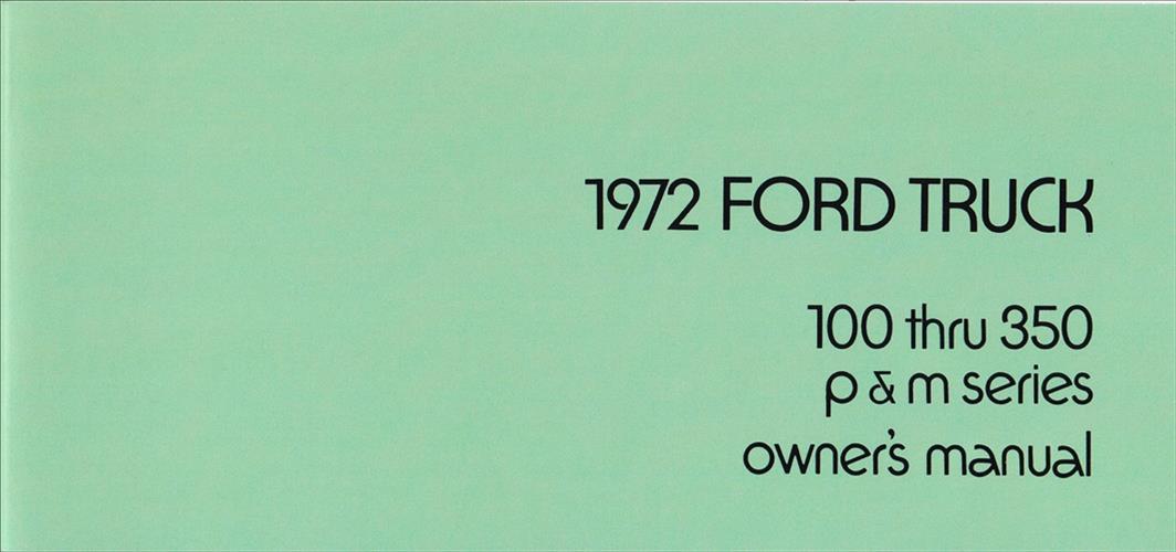 1972 Ford F100 F250 F350 Pickup Truck Owner's Manual Reprint