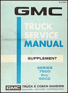 1972 GMC 7500-9502 Shop Manual Original Supplement