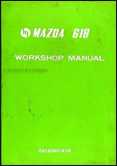 1972 Mazda 618 Repair Manual Original 