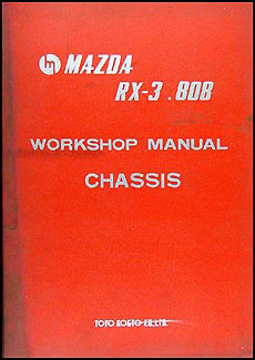 1972-1976 Mazda RX-3 and 808 Chassis Repair Manual Original 