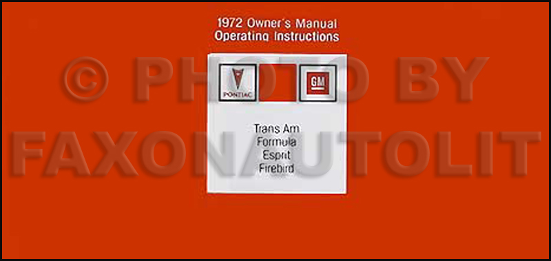 1972 Pontiac Firebird Trans Am Formula Esprit Reprint Owner's Manual