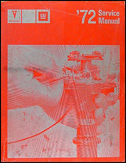 1972 Pontiac Shop Manual Original All Models