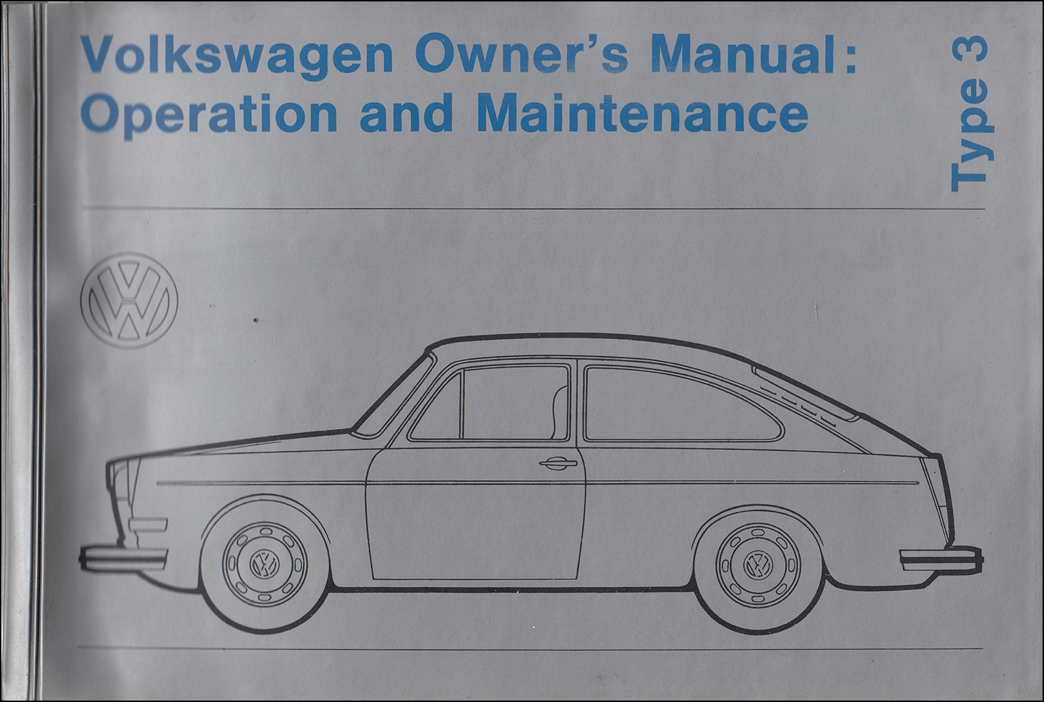 1972 Volkswagen Fastback and Squareback Owner's Manual Original VW Type 3
