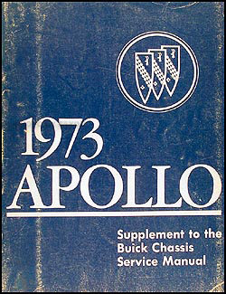 1973 Buick Apollo Repair Manual Original Supplement