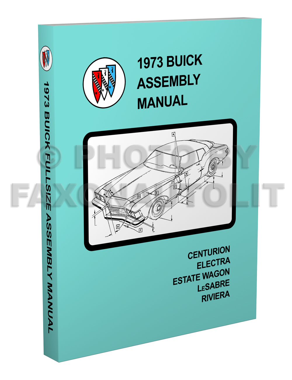 1973 Buick Factory Assembly Manual Reprint Riviera LeSabre Electra Centurion