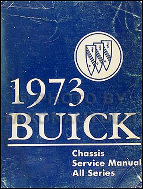 1973 Buick Shop Manual Original - All Models