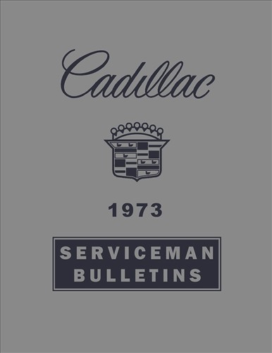 1973 Cadillac Service Bulletins Reprint