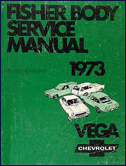 1973 Chevy Vega Body Repair Manual Original