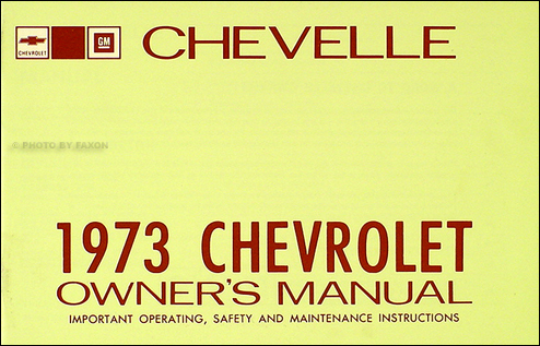 1973 Chevelle Owner's Manual Reprint El Camino Malibu Laguna SS