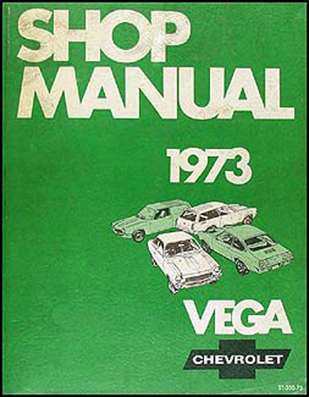 1973 Chevy Vega Repair Manual Original 