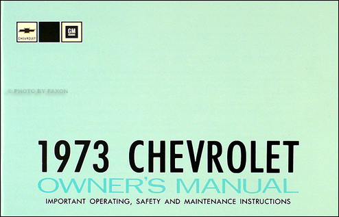 1973 Chevy Owner's Manual Reprint Impala, Caprice Bel Air