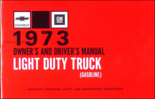 1973 Chevrolet ½-, ¾-, & 1-ton Truck Owner's Manual Reprint Pickup/Suburban/Blazer/P-Chassis