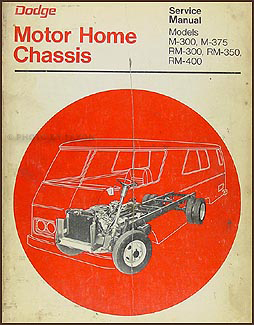 1973 Dodge Motor Home Chassis Repair Manual Original M-300 M-375 RM-300 RM-350 RM-400