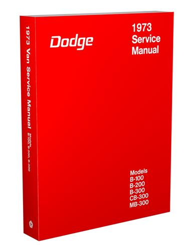 1973 Dodge Van Repair Shop Manual Reprint B-100 B-200 B-300 CB-300 MB-300