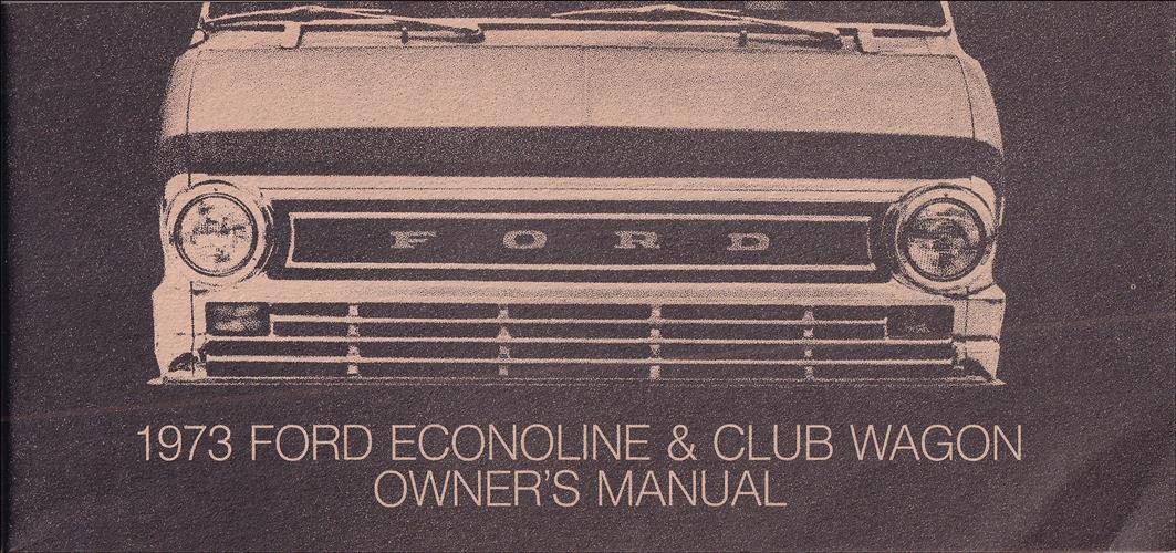 1973 Ford Econoline Van and Club Wagon Owner's Manual Original